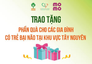 Ủng hộ gia đình trẻ bại não ở Tây Nguyên